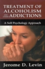 Image for Treatment of Alcoholism and Other Addictions : A Self-Psychology Approach