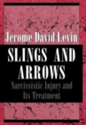 Image for Slings and Arrows : Narcissistic Injury and Its Treatment