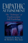 Image for Empathic attunement  : the &quot;technique&quot; of psychoanalytic self psychology