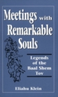Image for Meetings with Remarkable Souls : Legends of the Baal Shem Tov