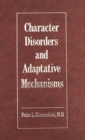 Image for Character Disorders and Adaptative Mechanisms