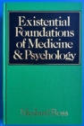 Image for Existential Foundations of Medicine and Psychology