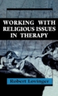 Image for Working Religious Issues In Therapy