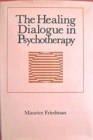 Image for The Healing Dialogue in Psychotherapy