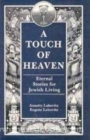 Image for Touch of Heaven : Eternal Stories for Jewish Living