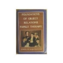 Image for Foundations of Object Relations Family Therapy