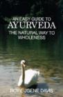 Image for Easy guide to ayurveda  : the natural way to wholeness