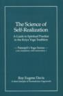Image for Science of Self-Realization : A Guide to Spiritual Practice in the Kriya Yoga Tradition -- Patanjali&#39;s Yoga-Sutras (New Translation, with Commentary)