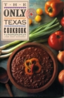 Image for The Only Texas Cookbook