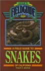 Image for A Field Guide to Snakes of California