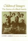 Image for Children of strangers  : the stories of a black family