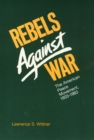 Image for Rebels Against War