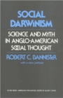 Image for Social Darwinism  : science and myth in Anglo-American social thought