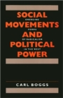 Image for Social Movements and Political Power - Emerging Forms of Radicalism in the West