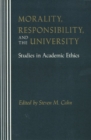Image for Morality, Responsibility, and the University