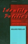 Image for Identity Politics - Lesbian Feminism and the Limits of Community