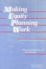 Image for Making Equity Planning Work : Leadership in the Public Sector