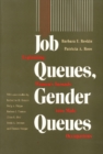 Image for Job Queues, Gender Queues : Explaining Women&#39;s Inroads into Male Occupations