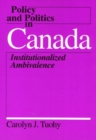Image for Policy and Politics in Canada - Institutionalized Ambivalence