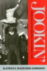 Image for Jookin&#39;  : the rise of social dance formations in African-American culture