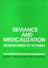 Image for Deviance and Medicalization : From Badness to Sickness