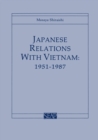 Image for Japanese Relations with Vietnam, 1951–1987