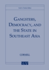Image for Gangsters, Democracy, and the State in Southeast Asia