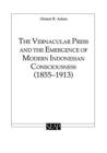 Image for The Vernacular Press and the Emergence of Modern Indonesian Consciousness