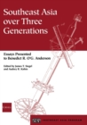 Image for Southeast Asia over three generations  : essays presented to Benedict R. O&#39;G. Anderson