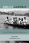 Image for Friends and Exiles : A Memoir of the Nutmeg Isles and the Indonesian Nationalist Movement
