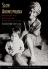 Image for Slow Anthropology