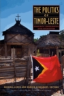 Image for The politics of Timor-Leste  : democratic consolidation after intervention