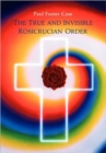 Image for True and Invisible Rosicrucian Order