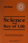 Image for Science and the Key of Life Vol.4 : Planetary Influences: Vol 4