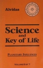 Image for Science and the Key of Life Vol.6 : Planetary Influences: Vol 6