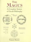 Image for The magus  : a complete system of occult philosophy