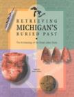 Image for Retrieving Michigan&#39;s Buried Past