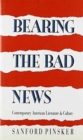 Image for Bearing the Bad News : Contemporary American Literature and Culture