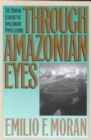 Image for Through Amazonian Eyes : The Human Ecology of Amazonian Populations