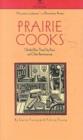 Image for Prairie Cooks : Glorified Rice, Three-Day Buns, and Other Reminiscences