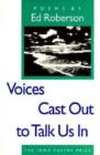 Image for Voices Cast Out to Talk Us in