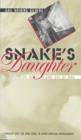 Image for Snake&#39;s Daughter : The Roads in and Out of War