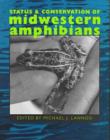 Image for Status and Conservation of Midwestern Amphibians
