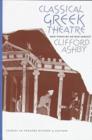 Image for Classical Greek Theatre : New Views of an Old Subject