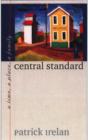 Image for Central Standard : A Time, a Place, a Family