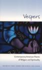 Image for Vespers  : contemporary American poems of religion and spirituality