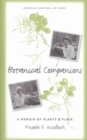 Image for Botanical Companions : A Memoir of Plants and Place
