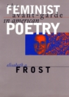 Image for The Feminist Avant-garde in American Poetry