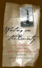 Image for Waiting on the Bounty : The Dust Bowl Diary of Mary Knackstedt Dyck