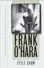 Image for Frank O&#39;Hara  : the poetics of coterie
